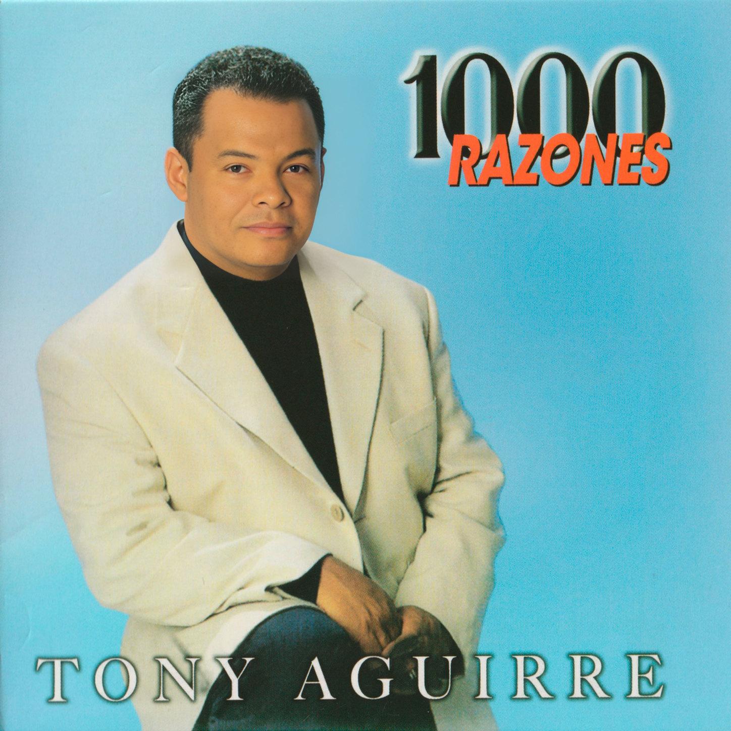 Reflexionando_Tony Aguirre_1000 Razones | 在线播放_Reflexionando歌词_Reflexionando下载 | 网易云音乐