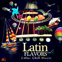 Latin Flavors, Vol. 1 (Latin Chill Music)