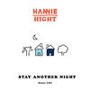 Hannie - Stay Another Night (Dance Edit)