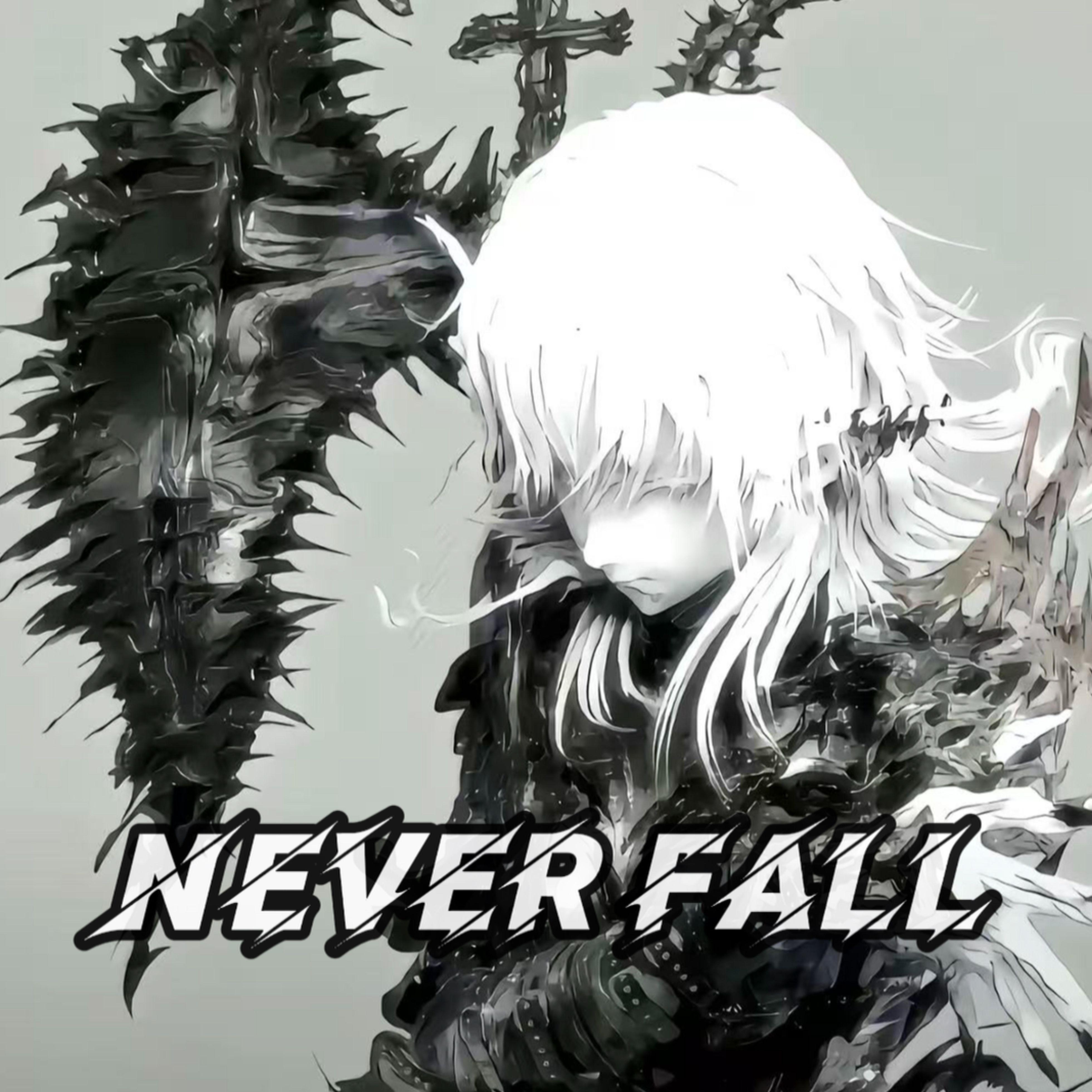 Never Fall