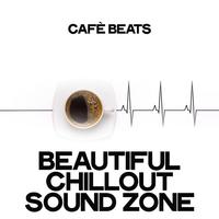 Cafè Beats (Beautiful Chillout Sound Zone)