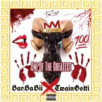 One Of The Greatest (feat. Twain Gotti)