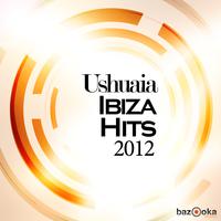 Ushuaia Ibiza Hits 2012