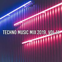 Techno Music Mix 2019, Vol. 11