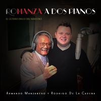 RoManza a Dos Pianos: El Último Disco Del Maestro