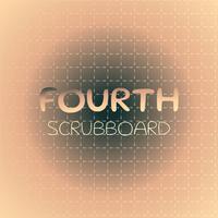 Fourth Scrubboard