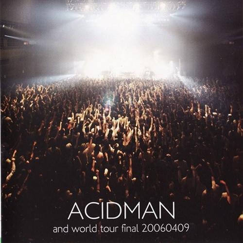 赤橙_ACIDMAN_And World Tour Final 20060409 | 在线播放_赤橙歌词_赤橙下载 | 网易云音乐