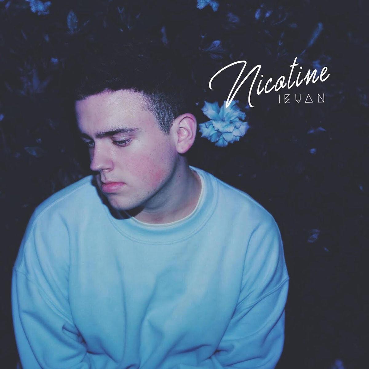 Nicotine_ieuan_Nicotine | 在线播放_Nicotine歌词_Nicotine下载 | 网易云音乐