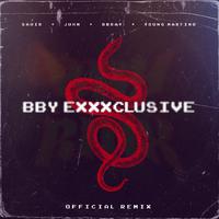 Bby Exxxclusive (Remix)