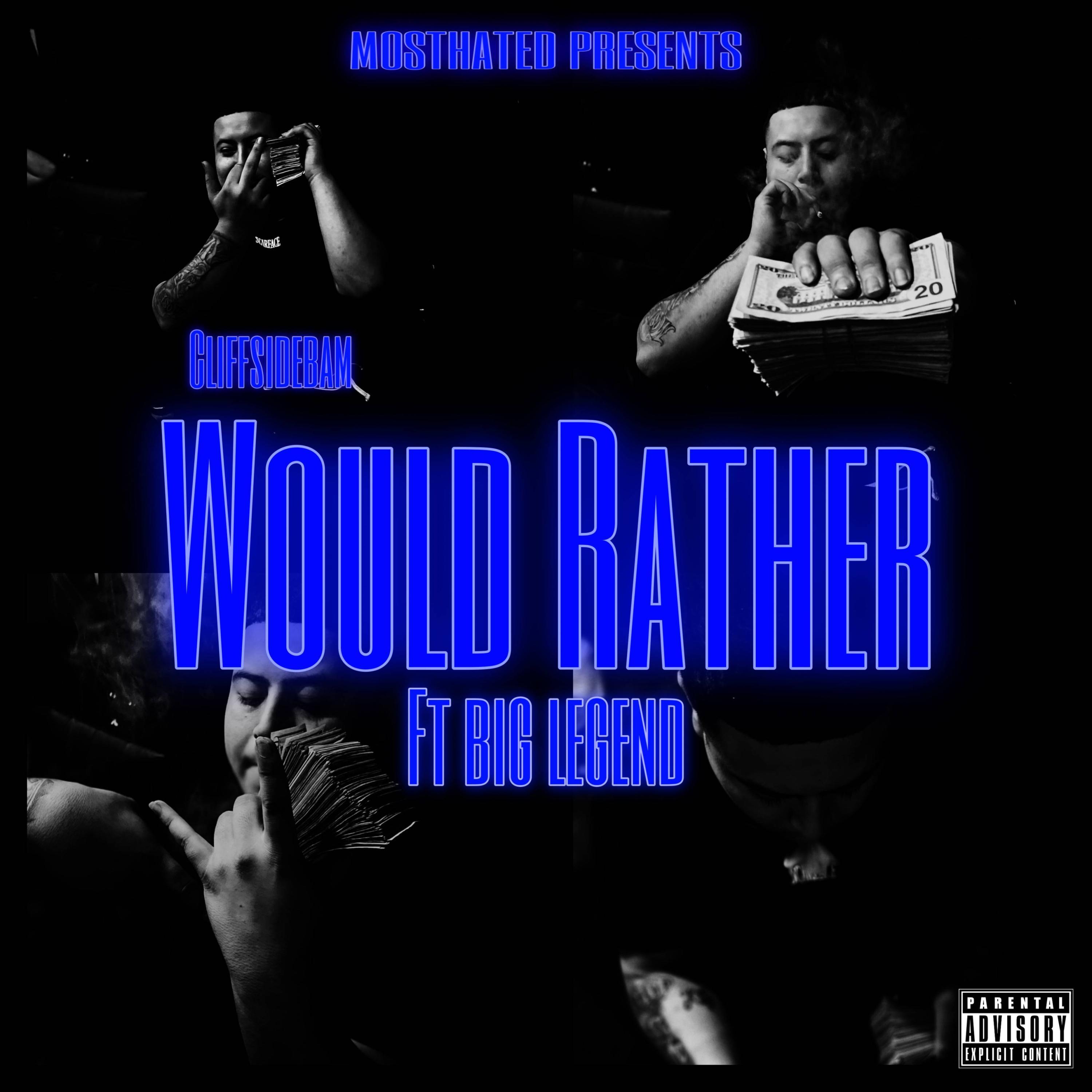 Would Rather (feat. Big legend GF)