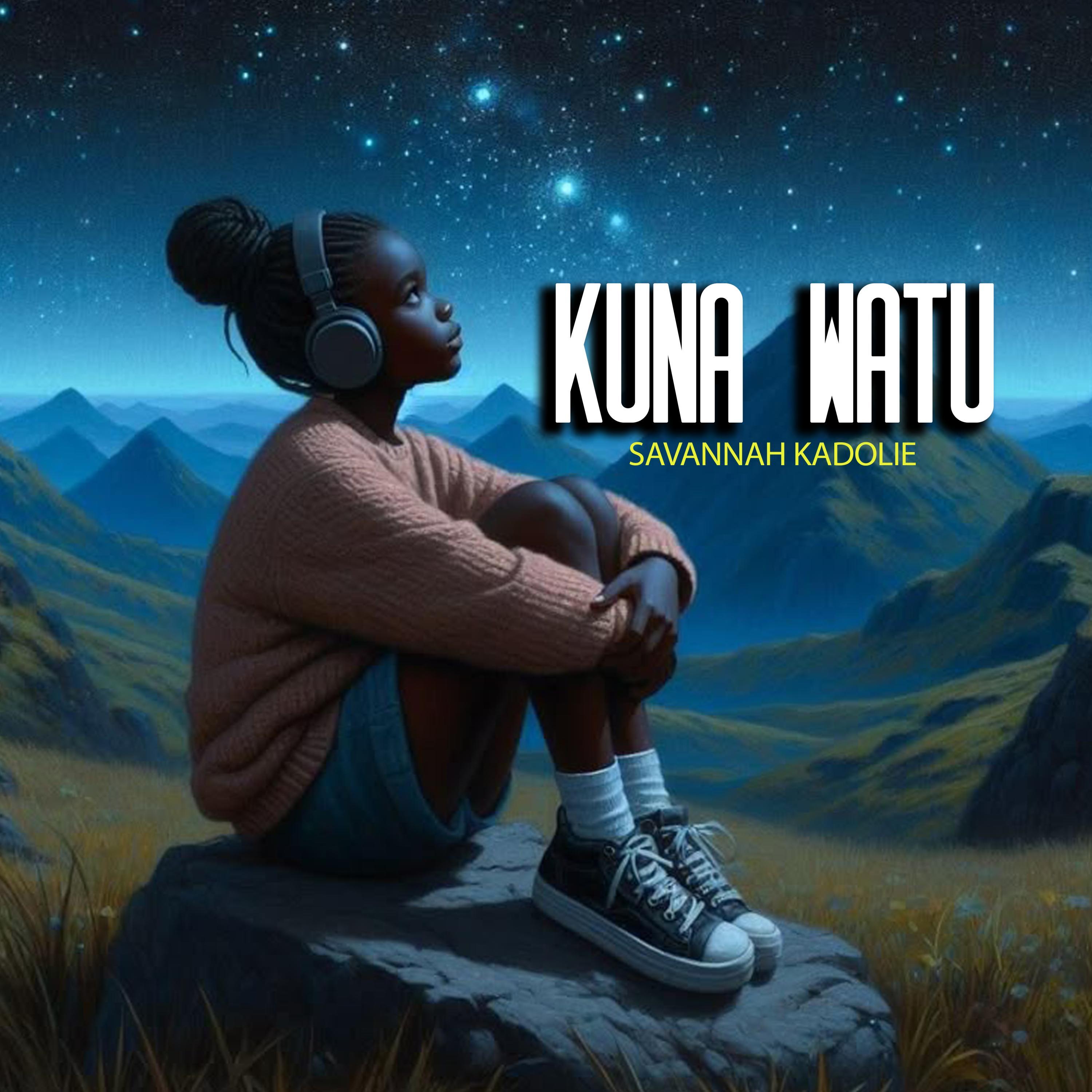KUNA WATU NA VITU BY SAVANNA KADOLIE