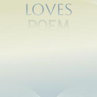 Loves Poem