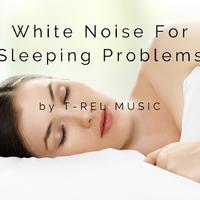 White Noise For Sleeping Problems