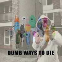 Dumb Ways To Die (feat. AbzSav)