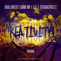 Creativity 1 (feat. Shine-On, F.A. & Cotadastreetz)