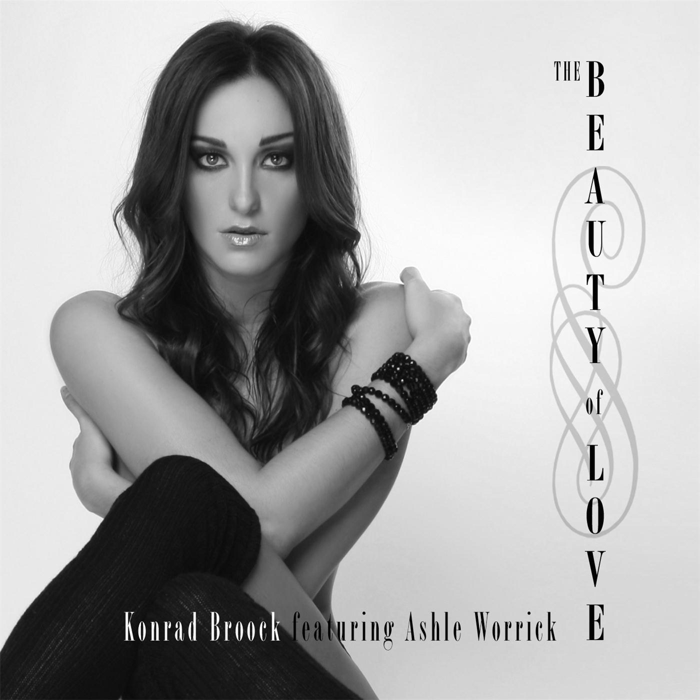 The Beauty of Love (feat. Ashle Worrick)