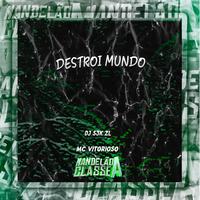 Destroi Mundo