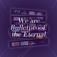 We Are Bulletproof：The Eternal