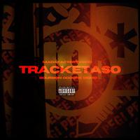 Tracketaso (feat. Sr.Bourbon, D.E.M.O Badlife & Madafactory)