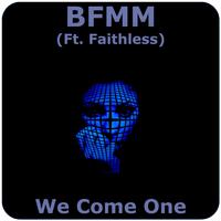 We Come One (feat. Faithless)