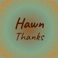 Hawn Thanks