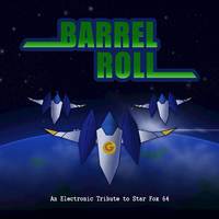 Barrel Roll: An Electronic Tribute to Star Fox 64