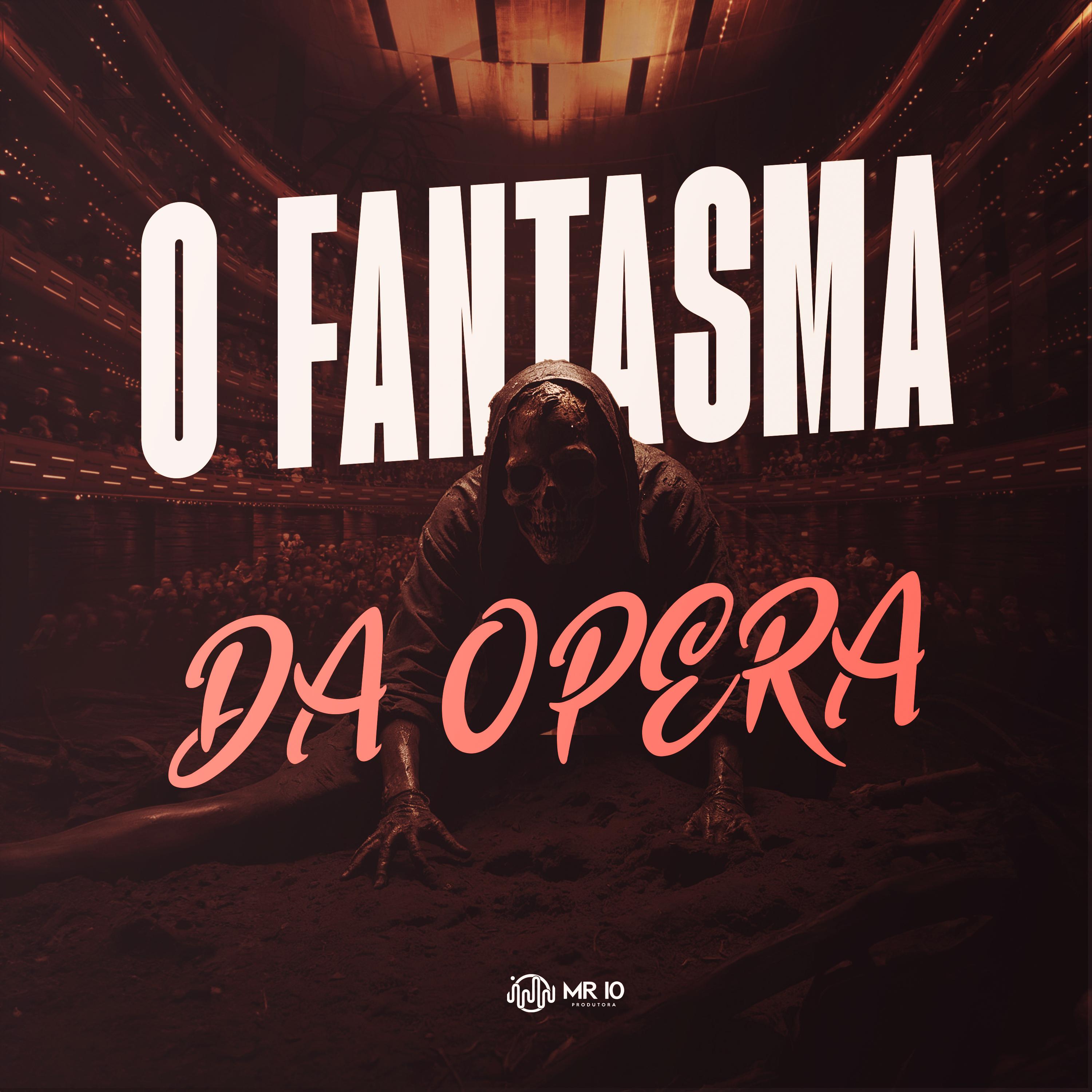 O Fantasma da Ópera