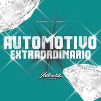 Automotivo Extraordinario