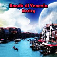 Rondo' medley 1: rondo' / Rondo' venezisno / Fantasia veneziana / Ca' d'oro / Musica...fantasia / Fantasia veneziana / Notturno veneziano / Magica melodia / Capriccio veneziano / Cameo / Venezia notturna / La scala d'oro / Odissea veneziana / Anonimo vene