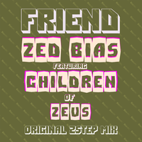 Friend (feat. Children of Zeus)