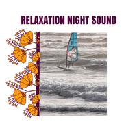 Relaxation Night Sound