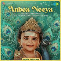 Anbea Neeya - Anbea Muruga