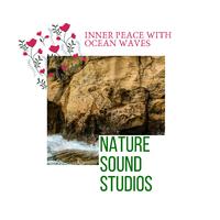 Nature Sound Studios - Inner Peace with Ocean Waves