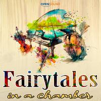 Fairytales In A Chamber (Music for Movie)