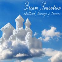 Dream Sensation - Chillout, Lounge & Trance