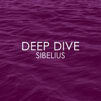 Deep Dive - Sibelius