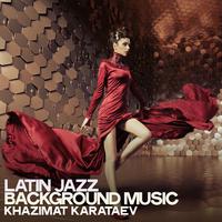 Latin Jazz Background Music