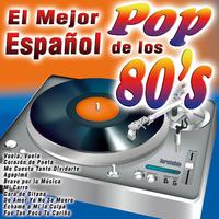 El Mejor Pop Español de los 80's