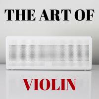 The Art Of Violin