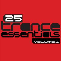 25 Trance Essentials, Vol. 1