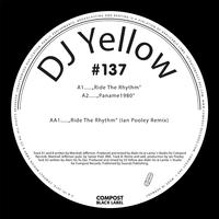 Ride the Rhythm EP incl. Ian Pooley Remix - Compost Black Label #137