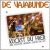 De Vajabunde - Guckst de he (Kölsche Single Version)