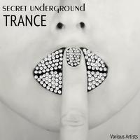 Secret Underground Trance