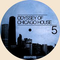 Odyssey of Chicago House, Vol. 5