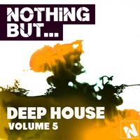 Nothing But... Deep House, Vol. 5