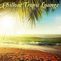 Chillout Tropic Lounge Under Palm Trees