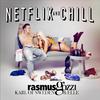 Rasmus Gozzi - Netflix & Chill