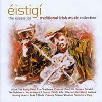 Eistigi - The Essential Traditional Irish Music Collection