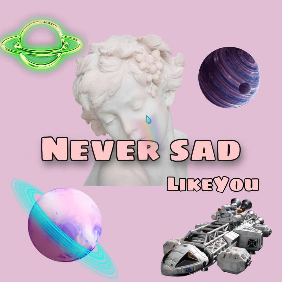 Never Sad(Prod.by URBOIWHELAN)