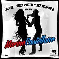 14 Exitos de Marino Castellanos